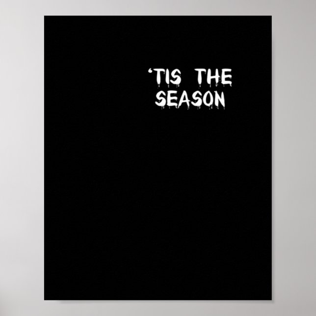 Tis The Season Halloween  Poster (Front)