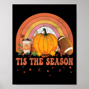 Tis The Season Halloween Pumpkin Coffee Footbyll F Poster