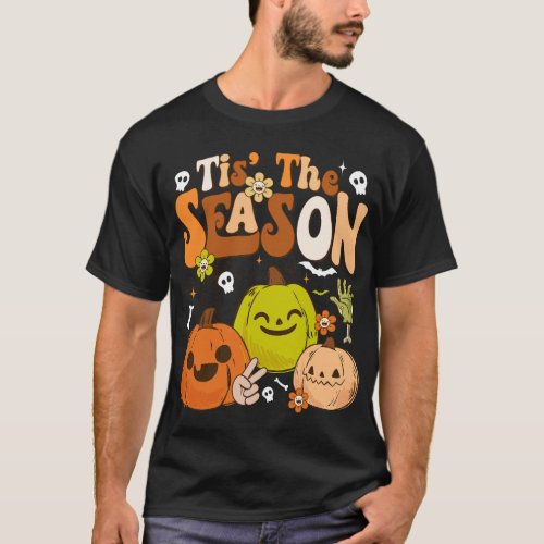 Tis The Season Halloween Pumpkin Season Spooky T_Shirt