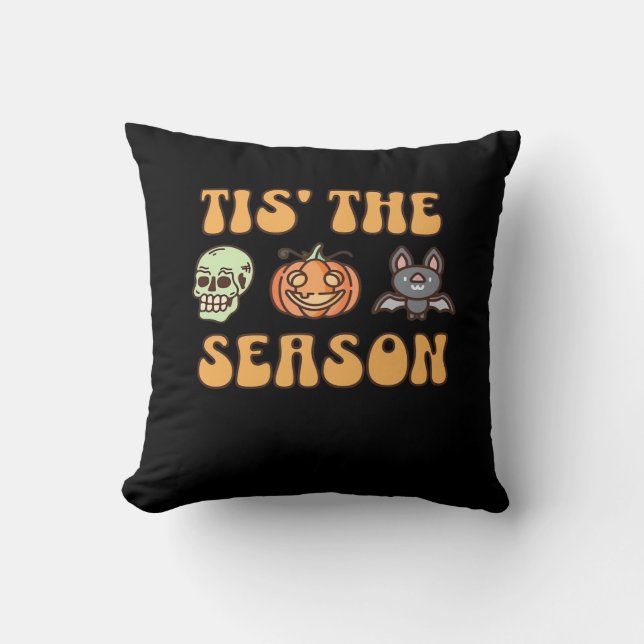 Tis The Season Halloween Throw Pillow (Front)