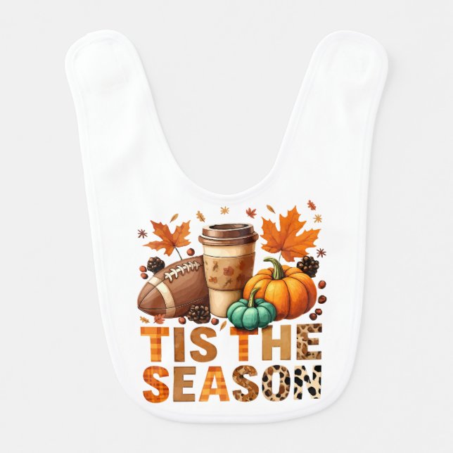 Tis the season Herbstzeit mit Football und Kaffee Baby Bib (Front)