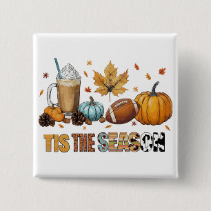 Tis the Season Herbstzeit mit Football und Kaffee Button