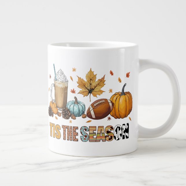 Tis the Season Herbstzeit mit Football und Kaffee Giant Coffee Mug (Right)