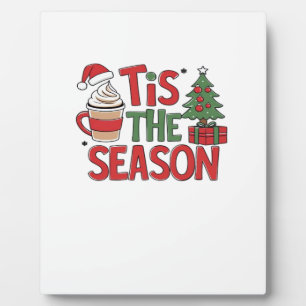 Tis The Season Holiday Cheer Christmas Plaque