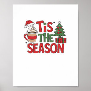 Tis The Season Holiday Cheer Christmas Poster