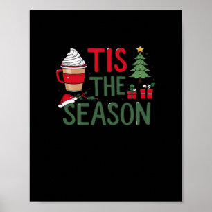 Tis The Season Holiday Cheer Poster