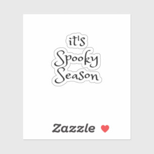 Tis The Season - Its Spooky Season Sticker