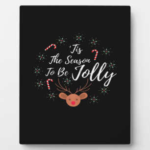 Tis The Season Jolly Plaque