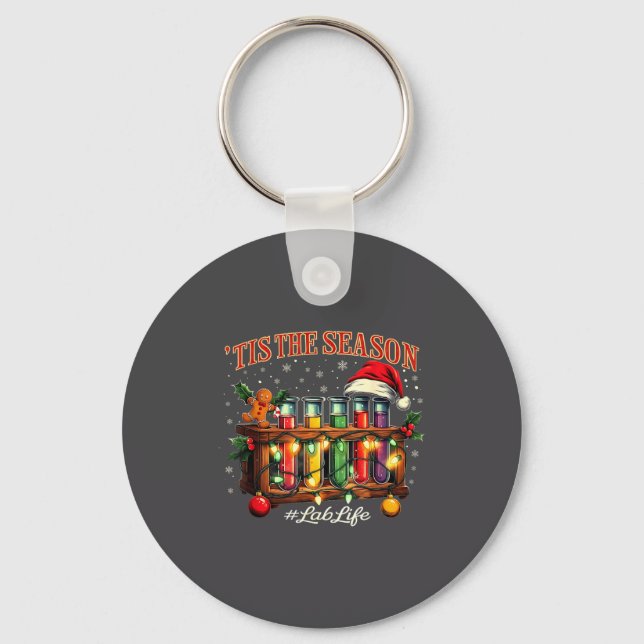 Tis The Season Lab Life Medical Christmas Scientis Keychain (Front)