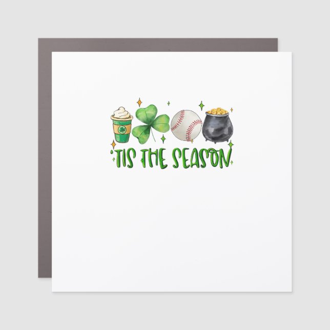 Tis The Season Latte Patricks Day Baseball Car Magnet (Front)