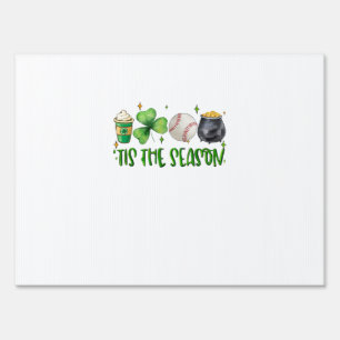 Tis The Season Latte Patricks Day Baseball Sign