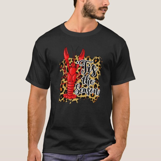 Tis The Season Mardi Gras Carnival Funny Crawfish  T-Shirt (Front)