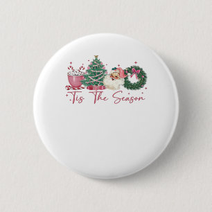 Tis The Season Merry Christmas Cute Xmas Coffee Ch Button