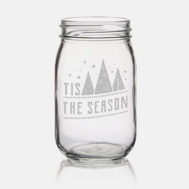 Tis The Season Modern Christmas Typography Mason Jar (Glassware)