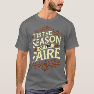 Tis the Season of the Faire TShirt