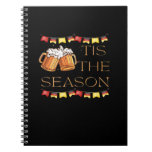 Tis The Season Oktoberfest Fun Beer Festival Fall  Notebook