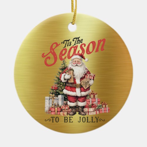 Tis the Season _ Old Fashioned Santa Claus  Ceramic Ornament