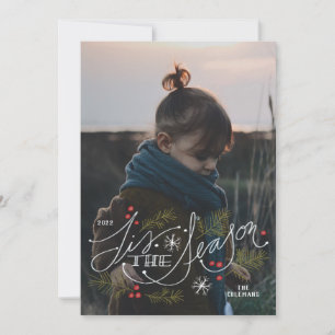 Tis The Season Photo Holiday Card