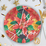 Tis the Season Poinsettia Christmas Holiday Paper Plates<br><div class="desc">Tis the Season in chic white lettering on red and gold poinsettias and leaves,  these paper plates are available in 2 sizes. MATCHING paper napkins and more in our store.</div>
