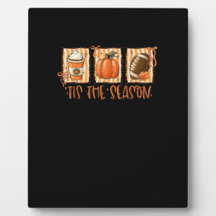 Tis The Season Pumpkin American Football Thanksgiv Plaque
