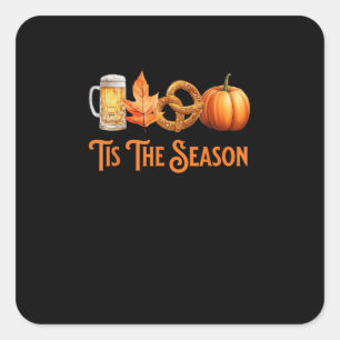 Tis The Season Pumpkin Beer Pretzel Fall Funny Okt Square Sticker