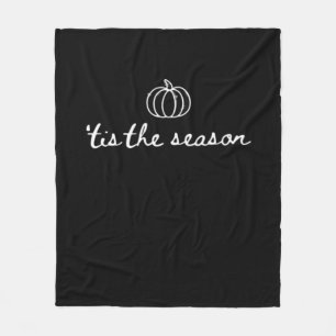 Tis The Season Pumpkin Fall Thanksgiving Fleece Blanket