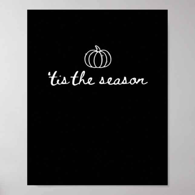 Tis The Season Pumpkin Fall Thanksgiving Poster (Front)