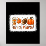 Tis The Season Pumpkin Leaf Latte Fall Footbyll Bl Poster