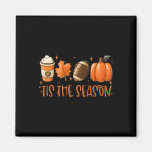 Tis The Season Pumpkin Leaf Latte Fall Thanksgivin Magnet