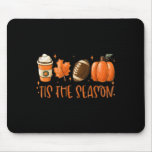 Tis The Season Pumpkin Leaf Latte Fall Thanksgivin Mouse Pad