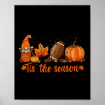 Tis The Season Pumpkin Leaf Latte Fall Thanksgivin Poster