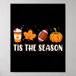 Tis The Season Pumpkin Leaf Latte Fall Thanksgivin Poster