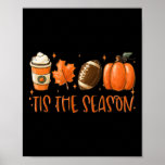 Tis The Season Pumpkin Leaf Latte Fall Thanksgivin Poster
