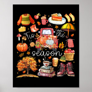 Tis The Season Pumpkin Leaves Autumn 1 Poster