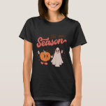 Tis The Season Pumpkin Spice Fall Autumn Boo Hallo T-Shirt