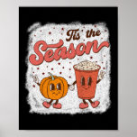 Tis The Season Pumpkin Spice Fall Autumn Halloween Poster