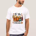 Tis The Season Pumpkin Spice Footbyll Fall Leaves  T-Shirt