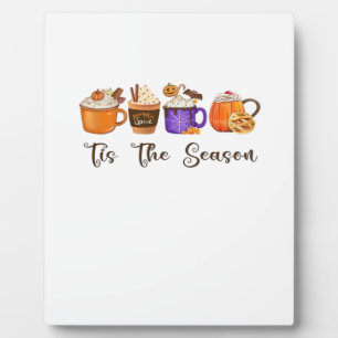 Tis The Season Pumpkin Spice Plaque