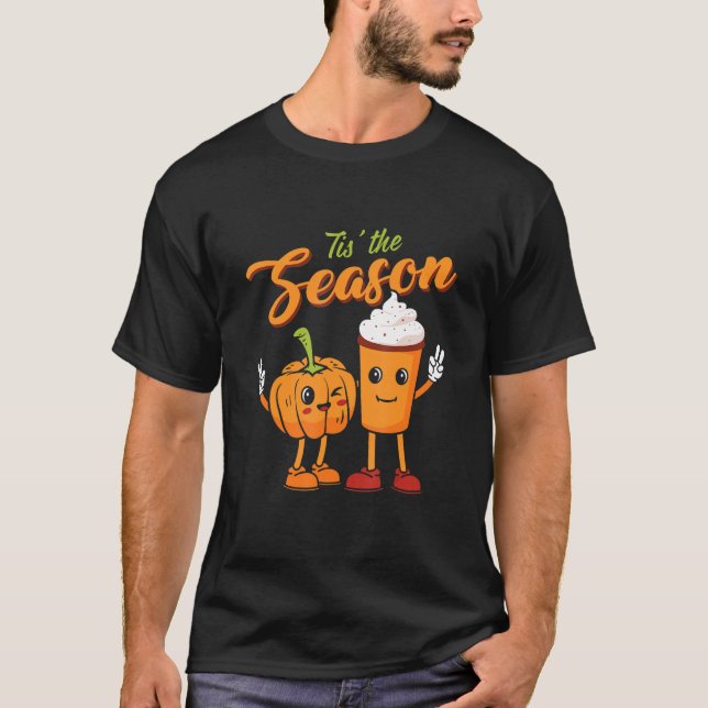 Tis The Season Pumpkin Spice  Retro Fall Vibes Aut T-Shirt (Front)