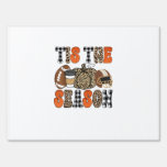 Tis The Season Pumpkin Thanksgiving Football Funny Sign