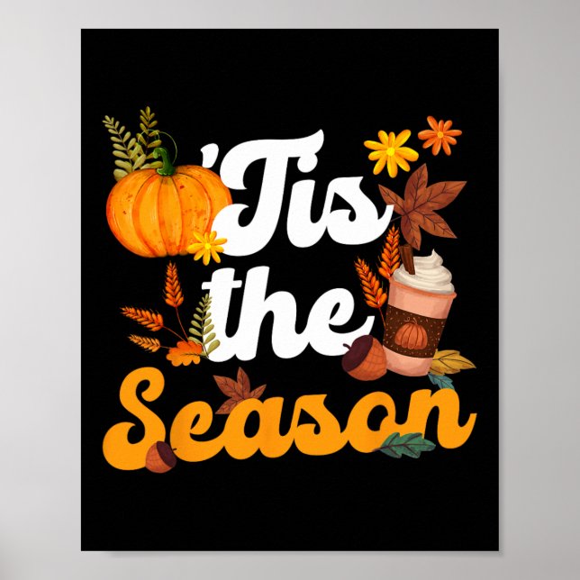 Tis the Season Pumpkins Spice Fall Autumn Leaves M Poster (Front)