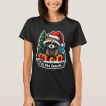 Tis The Season Racoon Christmas Tree Festive Xmas  T-Shirt