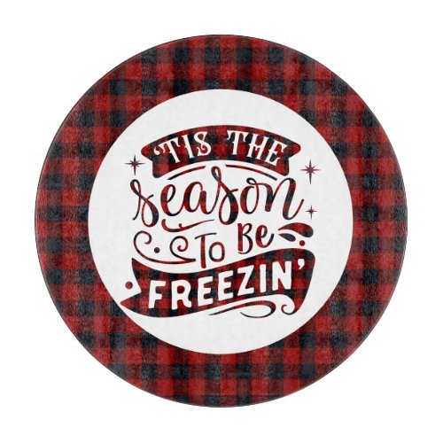 Tis the Season Red Black Fun Christmas Quote Plaid Cutting Board