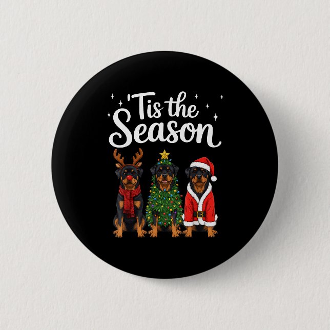 Tis The Season Rottweiler Christmas Santa Rottie D Button (Front)