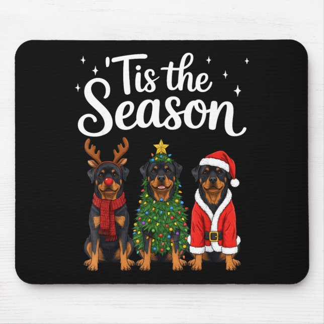 Tis The Season Rottweiler Christmas Santa Rottie D Mouse Pad (Front)