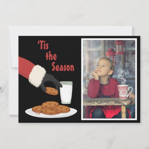 Tis the Season Santa and Cookies Photo Christmas Holiday Card