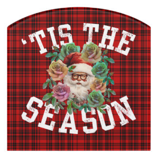 tis the season santa claus flower floral holiday door sign