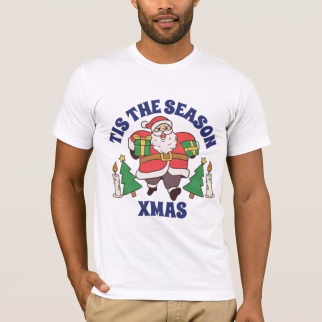  Tis the Season Santa Claus T-Shirt | Dancing Sant (Front)