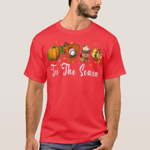Tis The Season Shirt Fall Pumpkin Baseball Thanksg