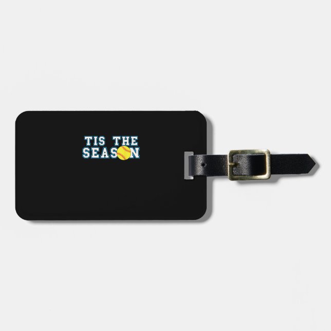 Tis The Season Softball Coach Creative Casual Luggage Tag (Front Horizontal)